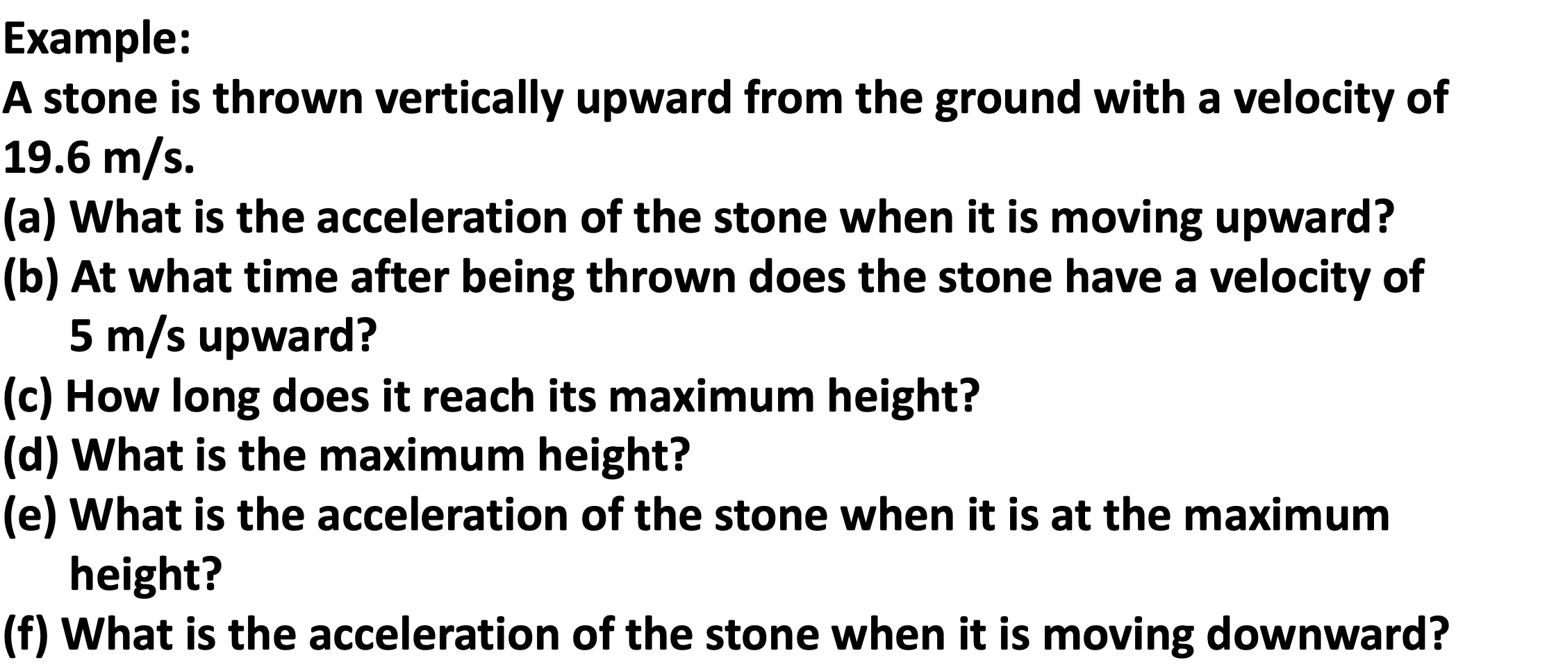 Solved Example: A Stone Is Thrown Vertically Upward From The | Chegg.com