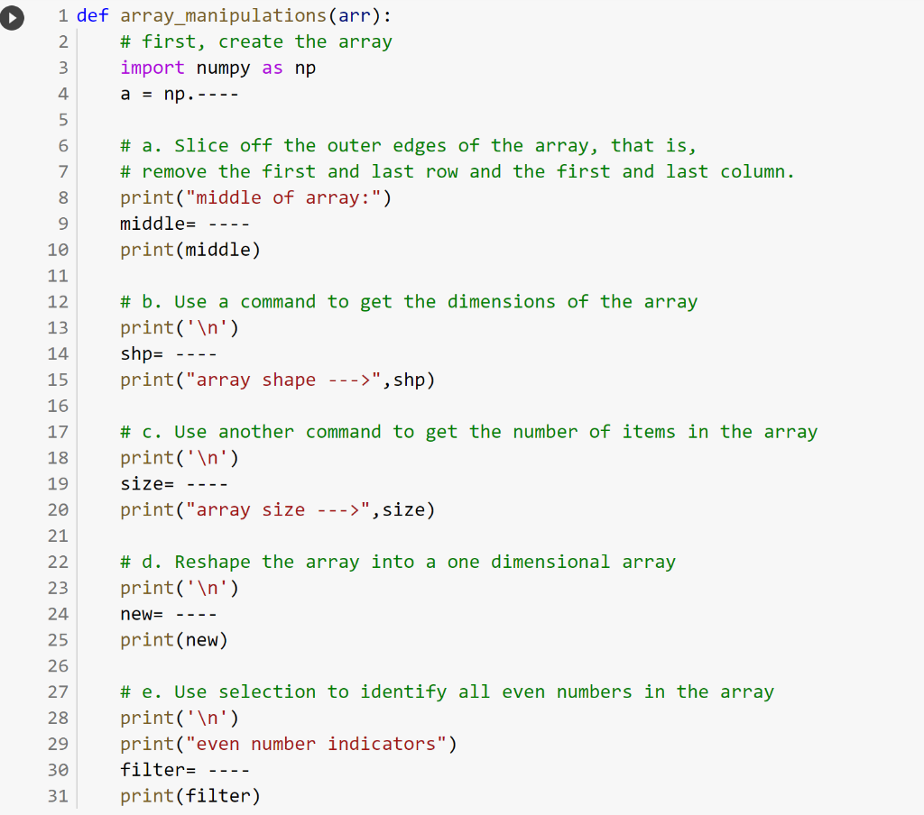 Solved ef array_manipulations(arr): \# first, create the | Chegg.com