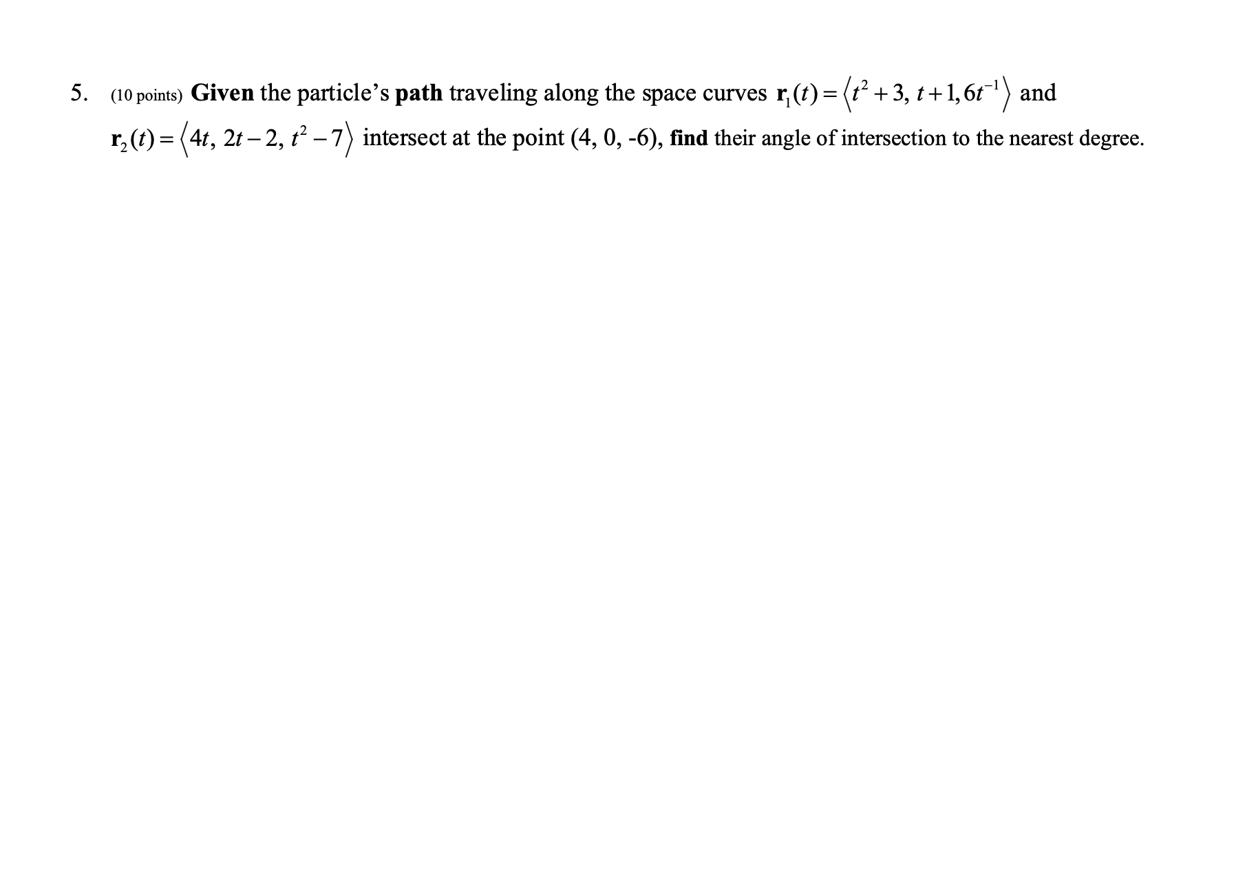 Solved Given The Particle’s Path Traveling Along The Space | Chegg.com