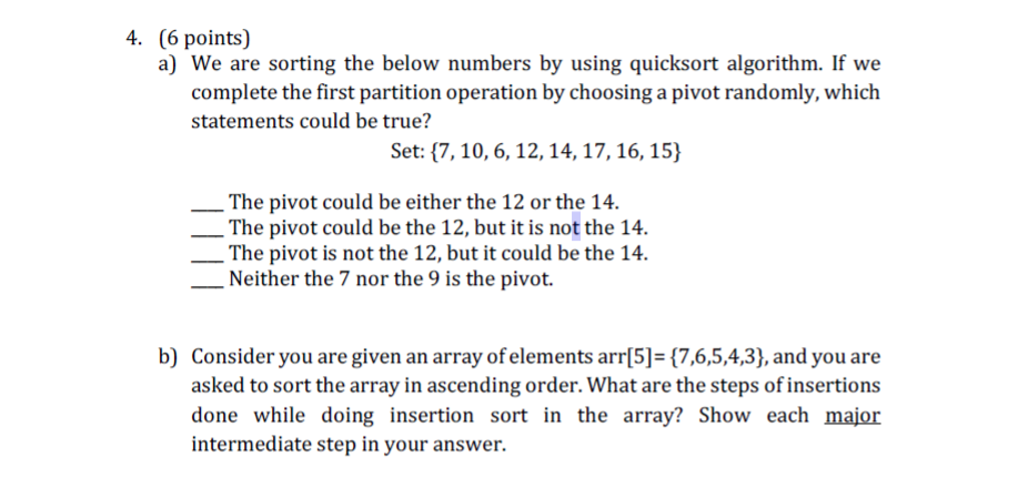Solved 4. (6 points) a) We are sorting the below numbers by | Chegg.com