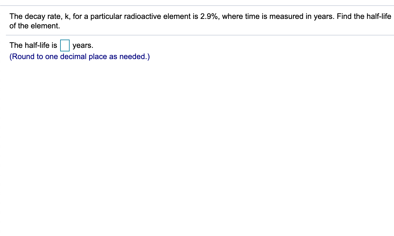 Solved The decay rate, k, for a particular radioactive | Chegg.com