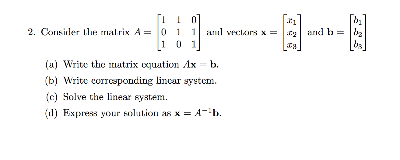 Solved 1 X 1 [ bi b2 2. Consider the matrix A = 1 0] 1 and | Chegg.com
