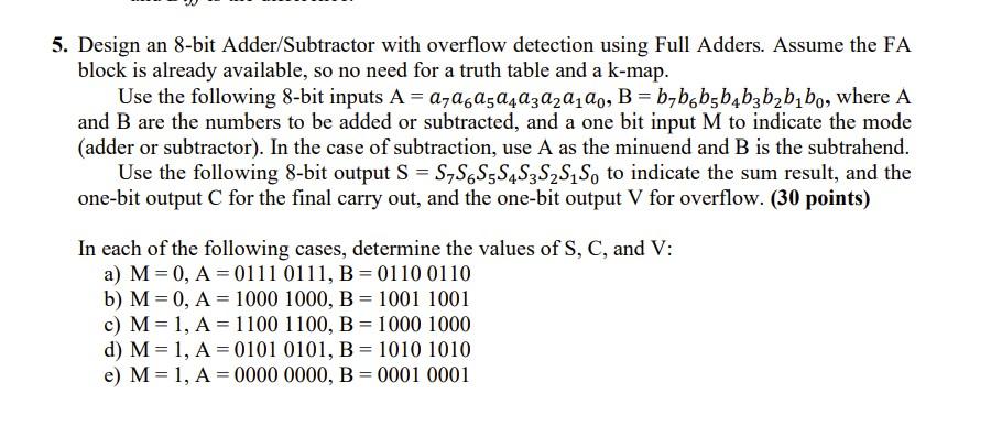 Solved 5. Design An 8-bit Adder/Subtractor With Overflow | Chegg.com