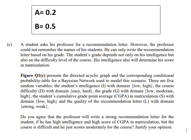 Solved A= 0.2 B= 0.5 (c) A Student Asks His Professor For A | Chegg.com