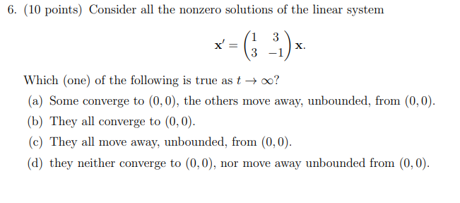 Solved (10 Points) Consider All The Nonzero Solutions Of The | Chegg.com