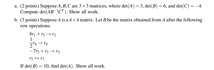 Solved A. (2 Points) Suppose A,B,C Are 3×3 Matrices, Where | Chegg.com