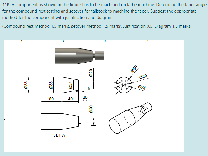 Solved 11B. A component as shown in the figure has to be | Chegg.com