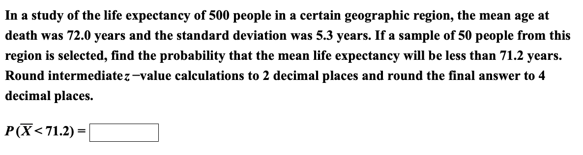 Solved In a study of the life expectancy of 500 people in a | Chegg.com