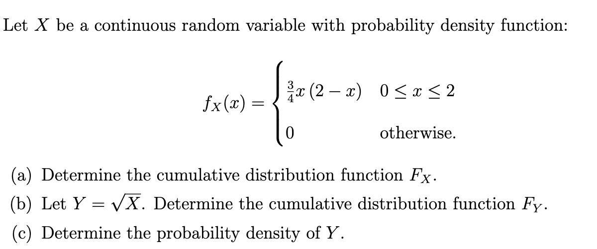 Solved Let X be a continuous random variable with | Chegg.com