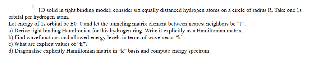 Solved 1D solid in tight binding model: consider six equally | Chegg.com