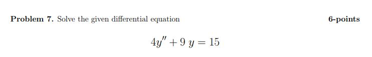 Solved Problem 7. Solve the given differential equation | Chegg.com