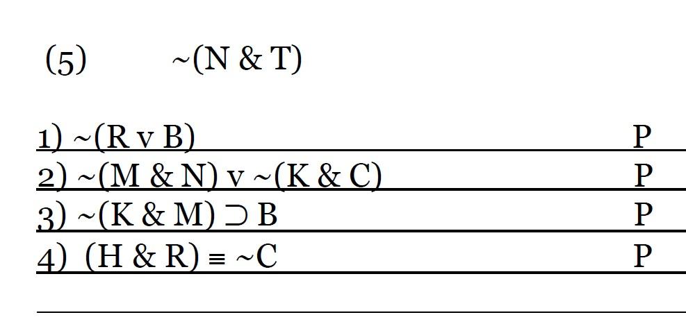 Solved (5) 1) ~(R V B) 2) ~(M & N) V ~(K & C) 3) ~(K&M) Ɔ B | Chegg.com