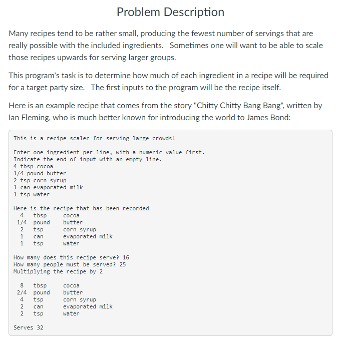 Solved Problem Description Many recipes tend to be rather | Chegg.com