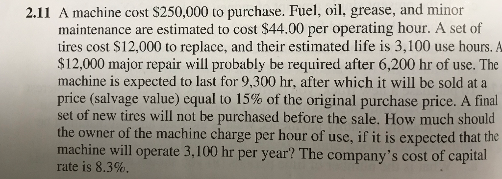 solved-2-11-a-machine-cost-250-000-to-purchase-fuel-oil-chegg