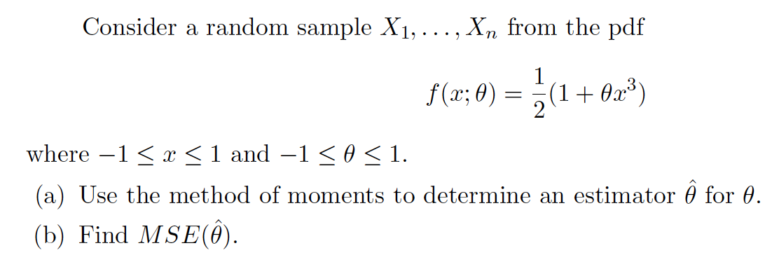 Solved Consider a random sample X1, ..., Xn from the pdf | Chegg.com