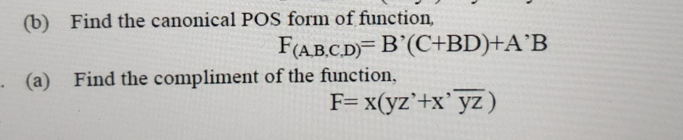 Solved (b) Find the canonical POS form of function, | Chegg.com