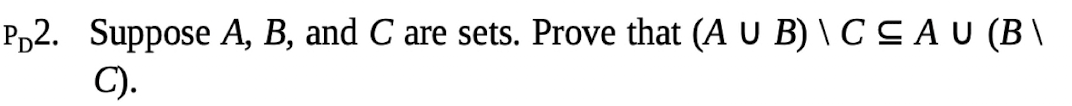 Solved PD2. Suppose A, B, And C Are Sets. Prove That (A U B) | Chegg.com