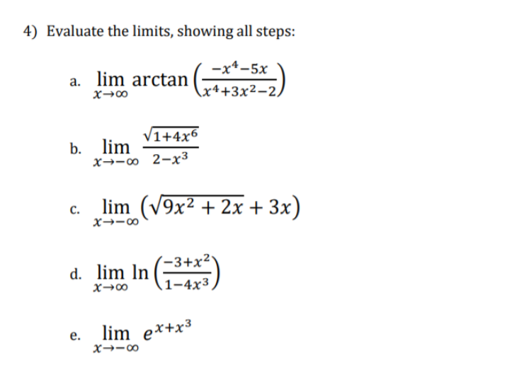 Solved 4) Evaluate the limits, showing all steps: a. lim | Chegg.com