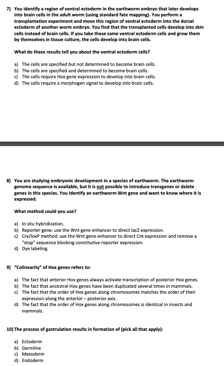 Solved 7) You identify a region of ventral ectoderm in the | Chegg.com