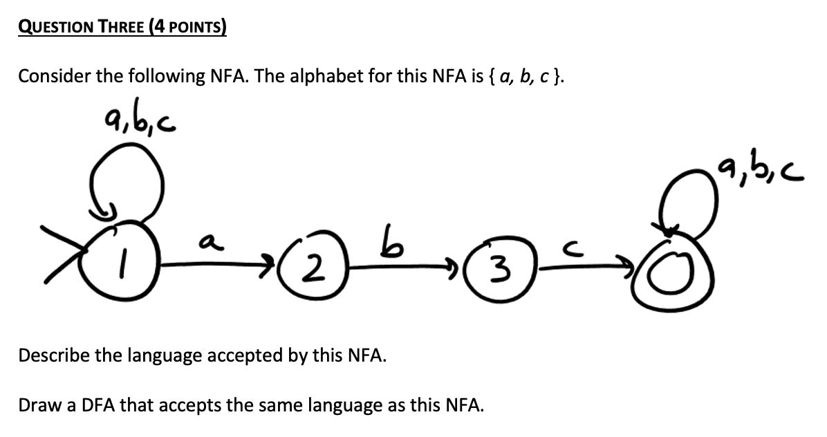 Solved QUESTION THREE (4 POINTS) Consider the following NFA. | Chegg.com
