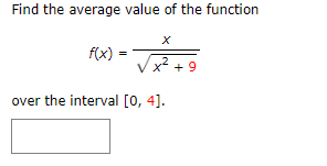 Solved Find the average value of the function f(x)=x2+9x | Chegg.com