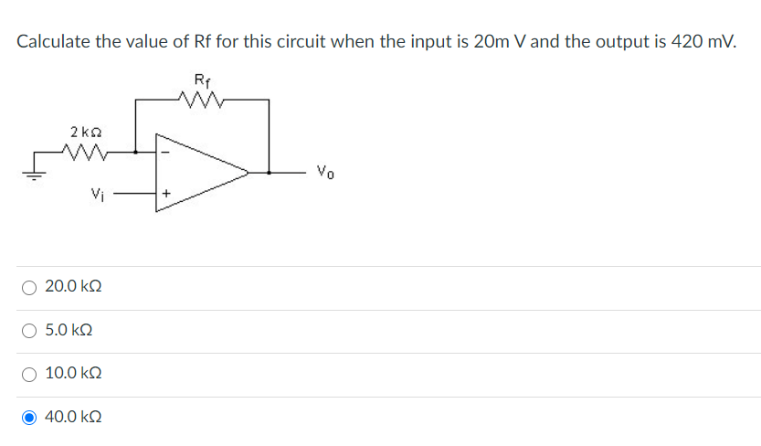 Solved Calculate the value of Rf for this circuit when the | Chegg.com