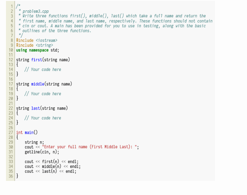 Solved 2problem3.cpp 3rite three functions first(), middle), | Chegg.com