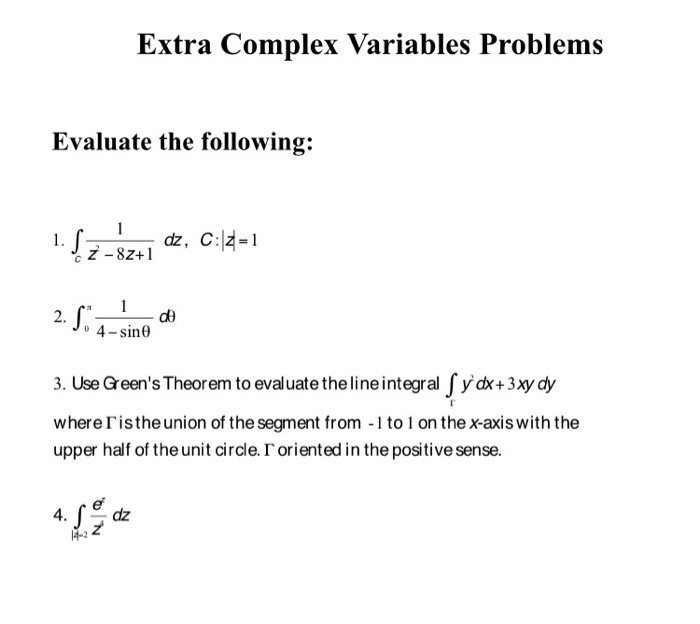Solved Extra Complex Variables Problems Evaluate the | Chegg.com