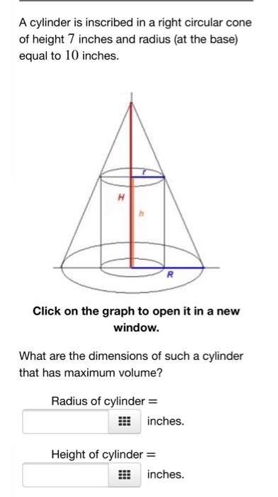 Solved A cylinder is inscribed in a right circular cone of | Chegg.com