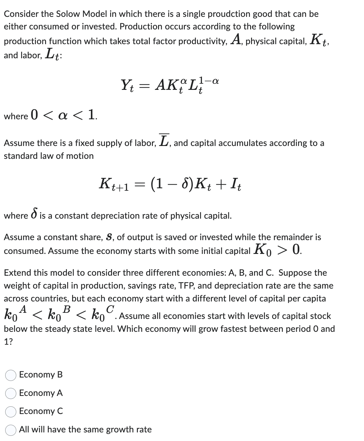 Solved Consider the Solow Model in which there is a single | Chegg.com