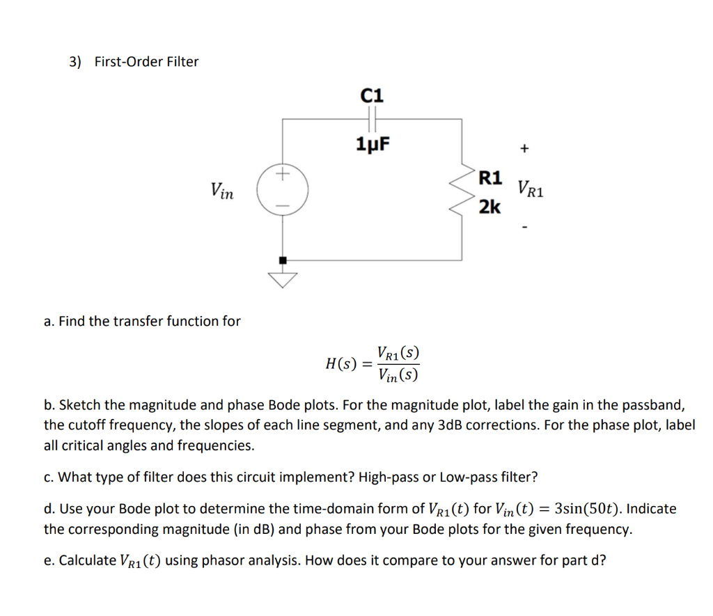 Solved 3) First-Order Filter a. Find the transfer function | Chegg.com