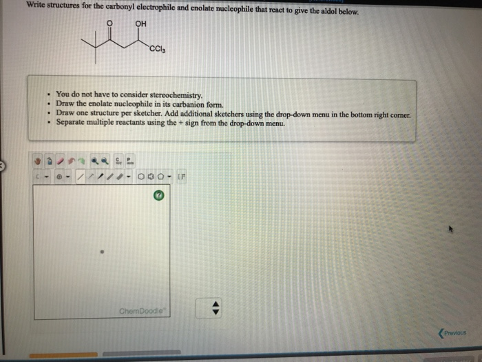 Solved Write structures for the carbonyl electrophile and | Chegg.com