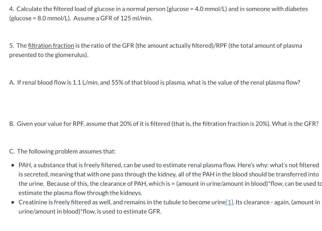 Solved 4. Calculate the filtered load of glucose in a normal