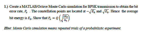 1.) Create a MATLAB/Octave Monte Carlo simulation for | Chegg.com