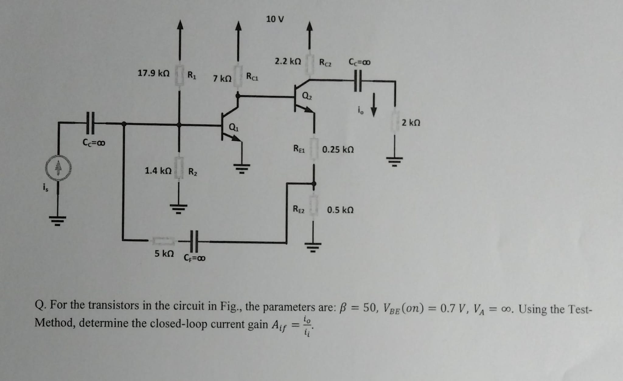 Solved Q. For the transistors in the circuit in Fig., the | Chegg.com