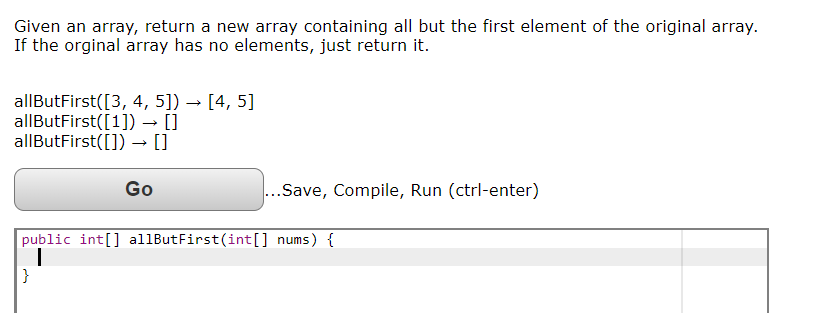 Solved Given an array, return a new array containing all but | Chegg.com