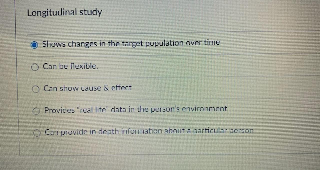 Solved Longitudinal study Shows changes in the target | Chegg.com