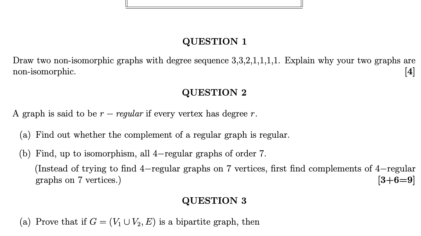 Solved QUESTION 1 Draw two non-isomorphic graphs with degree | Chegg.com