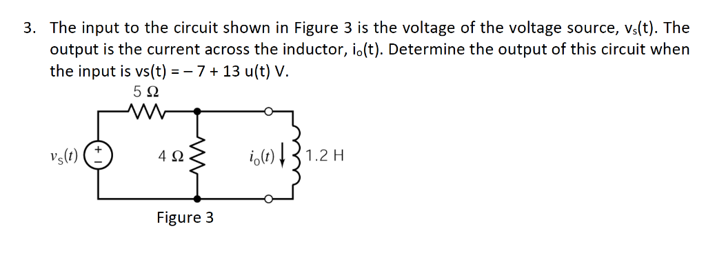 Solved 3. The input to the circuit shown in Figure 3 is the | Chegg.com