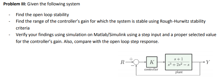 Solved Problem III: Given the following system Find the open | Chegg.com