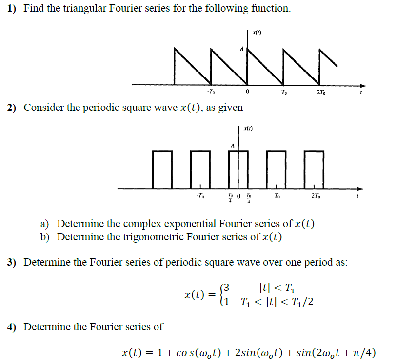 Solved 1) Find the triangular Fourier series for the | Chegg.com