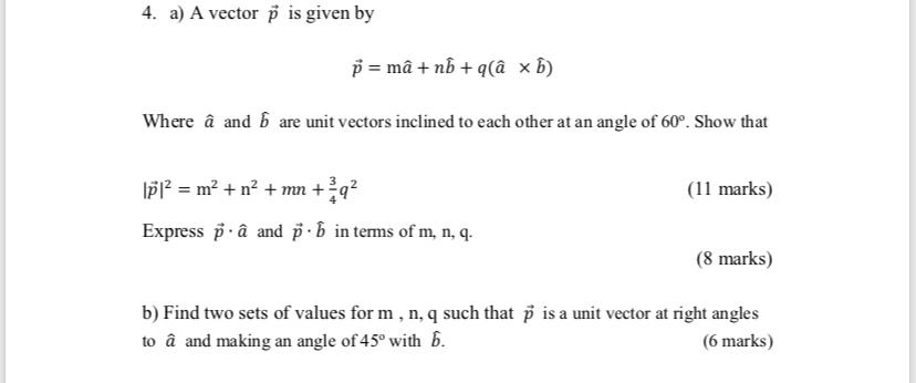 Solved 4 A A Vector P Is Given By P Ma Nb Q A Xb Chegg Com