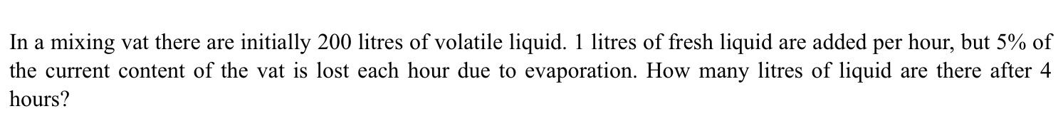 Solved In a mixing vat there are initially 200 litres of | Chegg.com