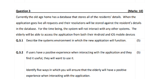 Solved Question 3 (Marks: 10) Currently the old age home has | Chegg.com