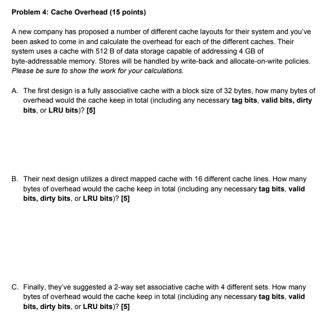 Cache Overhead Solved A new company has proposed a number of different | Chegg.com