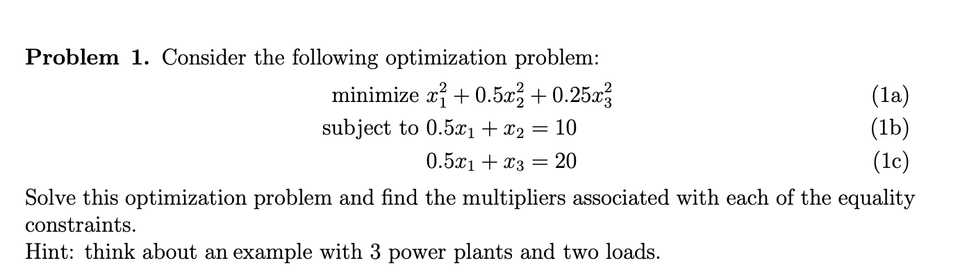 Problem 1. ﻿Consider The Following Optimization | Chegg.com