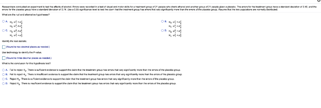 Solved Researchers conducted an experiment to test the | Chegg.com