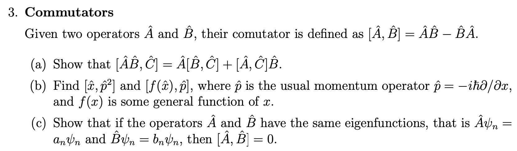 Solved Commutators Given Two Operators A^ And B^, Their | Chegg.com