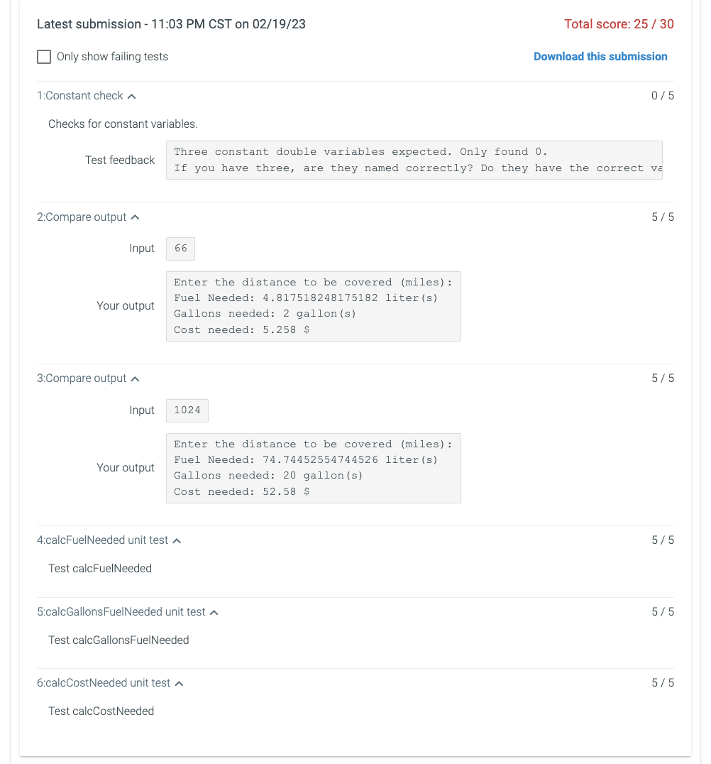 Latest submission - 11:03 PM CST on 02/19/23
Total score: \( 25 / 30 \)
Only show failing tests
1:Constant check \( \boldsymb