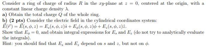 Solved Consider a ring of charge of radius R in the cy-plane | Chegg.com